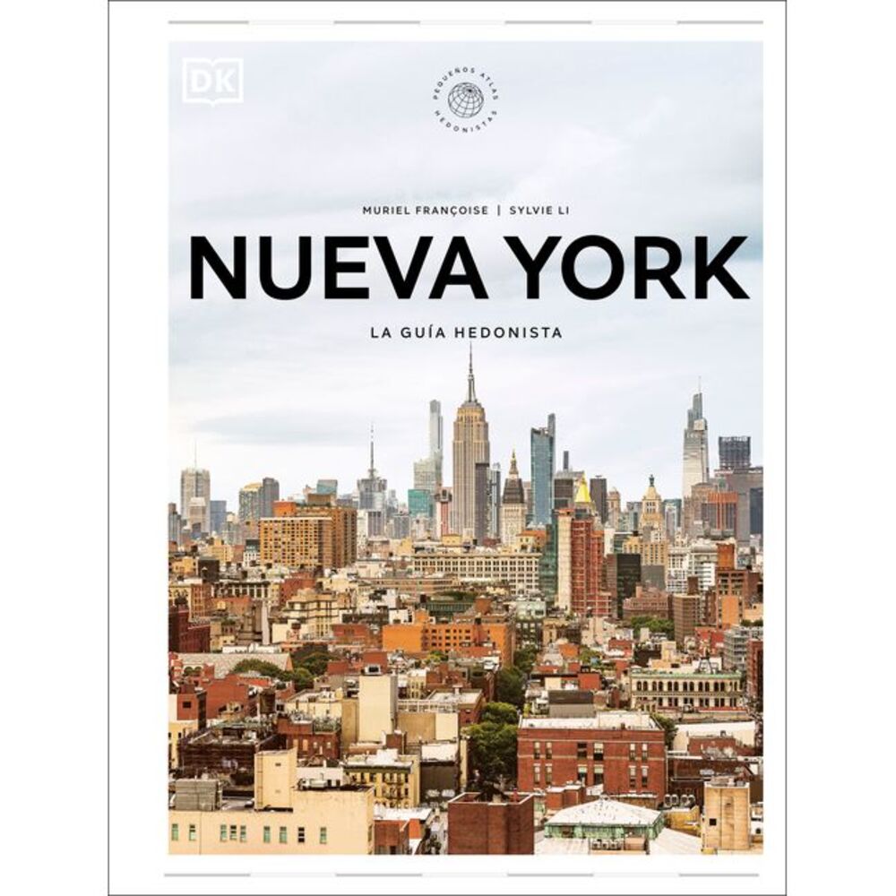 Nueva York (Pequeños Atlas Hedonistas) -- DK